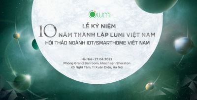 Thông cáo báo chí: Lumi Việt Nam kỷ niệm mười năm thành lập, công bố báo cáo Vietnam Smarthome Report 2022 và chính thức tái định vị